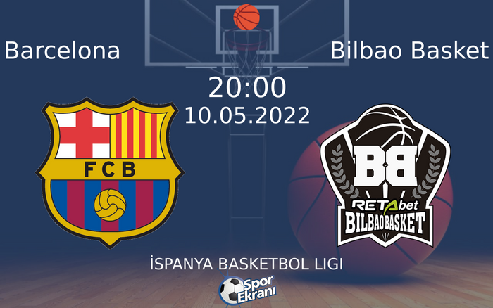 10 Mayıs 2022 Barcelona vs Bilbao Basket maçı Hangi Kanalda Saat Kaçta Yayınlanacak? 10 Mayıs 2022 Barcelona vs Bilbao Basket maçı Hangi Kanalda Saat Kaçta Yayınlanacak?