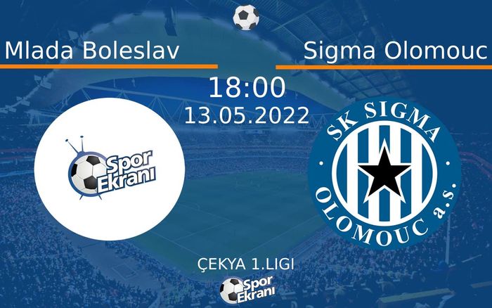 13 Mayıs 2022 Mlada Boleslav vs Sigma Olomouc maçı Hangi Kanalda Saat Kaçta Yayınlanacak?