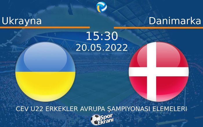 20 Mayıs 2022 Ukrayna vs Danimarka maçı Hangi Kanalda Saat Kaçta Yayınlanacak? 20 Mayıs 2022 Ukrayna vs Danimarka maçı Hangi Kanalda Saat Kaçta Yayınlanacak?