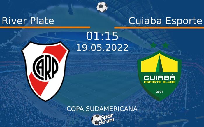 19 Mayıs 2022 River Plate vs Cuiaba Esporte maçı Hangi Kanalda Saat Kaçta Yayınlanacak?