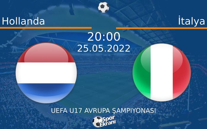 25 Mayıs 2022 Hollanda vs İtalya maçı Hangi Kanalda Saat Kaçta Yayınlanacak? 25 Mayıs 2022 Hollanda vs İtalya maçı Hangi Kanalda Saat Kaçta Yayınlanacak?