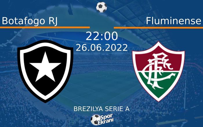 26 Haziran 2022 Botafogo RJ vs Fluminense maçı Hangi Kanalda Saat Kaçta Yayınlanacak?