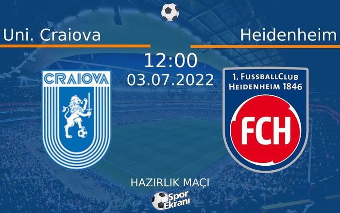 03 Temmuz 2022 Uni. Craiova vs Heidenheim maçı Hangi Kanalda Saat Kaçta Yayınlanacak? 03 Temmuz 2022 Uni. Craiova vs Heidenheim maçı Hangi Kanalda Saat Kaçta Yayınlanacak?