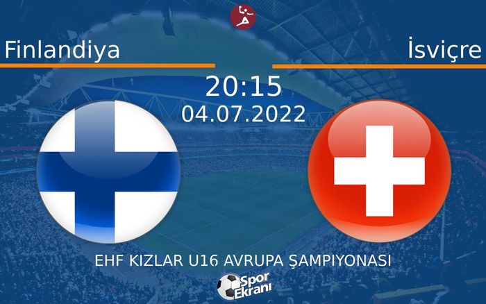 04 Temmuz 2022 Finlandiya vs İsviçre maçı Hangi Kanalda Saat Kaçta Yayınlanacak? 04 Temmuz 2022 Finlandiya vs İsviçre maçı Hangi Kanalda Saat Kaçta Yayınlanacak?