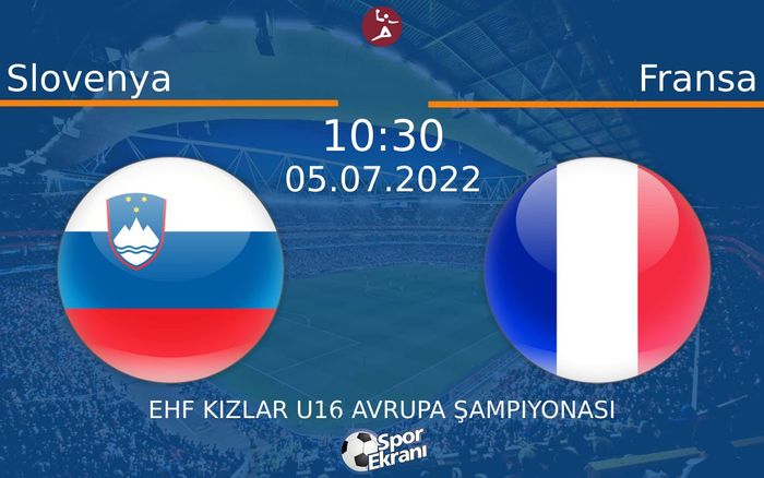 05 Temmuz 2022 Slovenya vs Fransa maçı Hangi Kanalda Saat Kaçta Yayınlanacak? 05 Temmuz 2022 Slovenya vs Fransa maçı Hangi Kanalda Saat Kaçta Yayınlanacak?