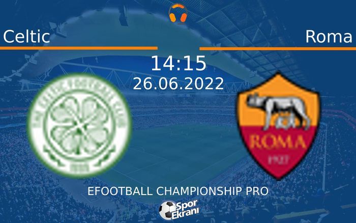 26 Haziran 2022 Celtic vs Roma maçı Hangi Kanalda Saat Kaçta Yayınlanacak? 26 Haziran 2022 Celtic vs Roma maçı Hangi Kanalda Saat Kaçta Yayınlanacak?