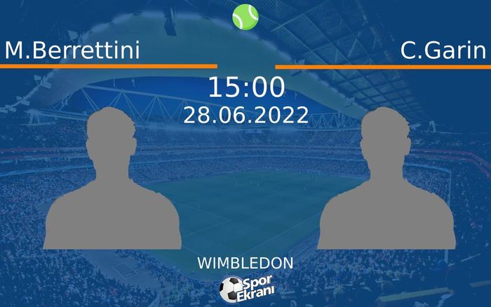 28 Haziran 2022 M.Berrettini vs C.Garin maçı Hangi Kanalda Saat Kaçta Yayınlanacak?