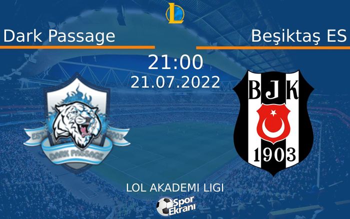 21 Temmuz 2022 Dark Passage vs Beşiktaş ES maçı Hangi Kanalda Saat Kaçta Yayınlanacak? 21 Temmuz 2022 Dark Passage vs Beşiktaş ES maçı Hangi Kanalda Saat Kaçta Yayınlanacak?