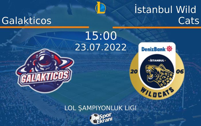23 Temmuz 2022 Galakticos vs İstanbul Wild Cats maçı Hangi Kanalda Saat Kaçta Yayınlanacak? 23 Temmuz 2022 Galakticos vs İstanbul Wild Cats maçı Hangi Kanalda Saat Kaçta Yayınlanacak?