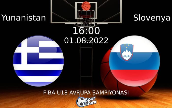 01 Ağustos 2022 Yunanistan vs Slovenya maçı Hangi Kanalda Saat Kaçta Yayınlanacak?