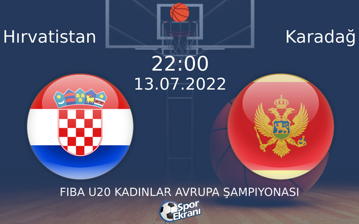 13 Temmuz 2022 Hırvatistan vs Karadağ maçı Hangi Kanalda Saat Kaçta Yayınlanacak? 13 Temmuz 2022 Hırvatistan vs Karadağ maçı Hangi Kanalda Saat Kaçta Yayınlanacak?