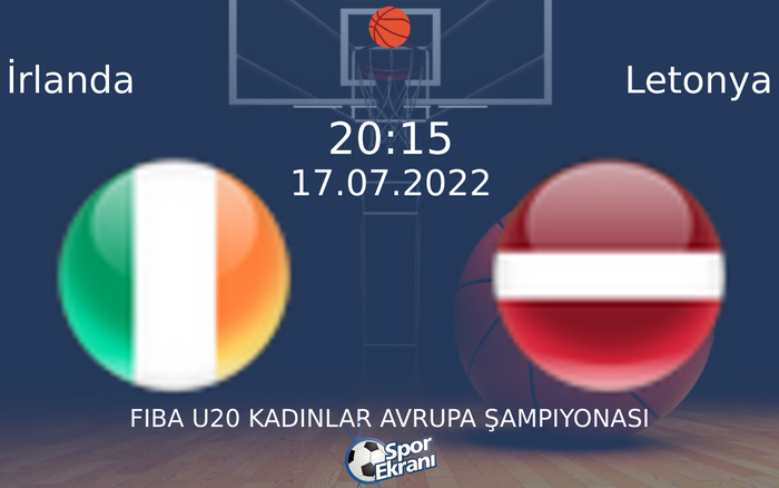 17 Temmuz 2022 İrlanda vs Letonya maçı Hangi Kanalda Saat Kaçta Yayınlanacak?