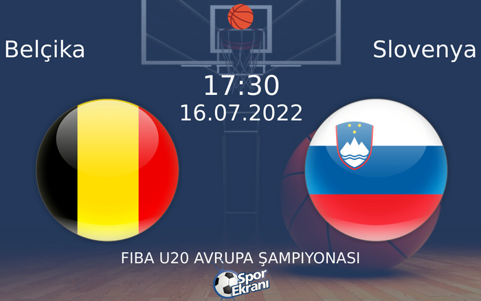 16 Temmuz 2022 Belçika vs Slovenya maçı Hangi Kanalda Saat Kaçta Yayınlanacak?