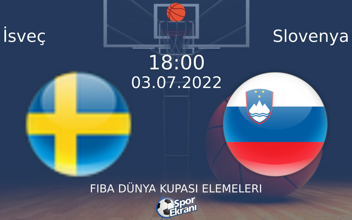 03 Temmuz 2022 İsveç vs Slovenya maçı Hangi Kanalda Saat Kaçta Yayınlanacak? 03 Temmuz 2022 İsveç vs Slovenya maçı Hangi Kanalda Saat Kaçta Yayınlanacak?