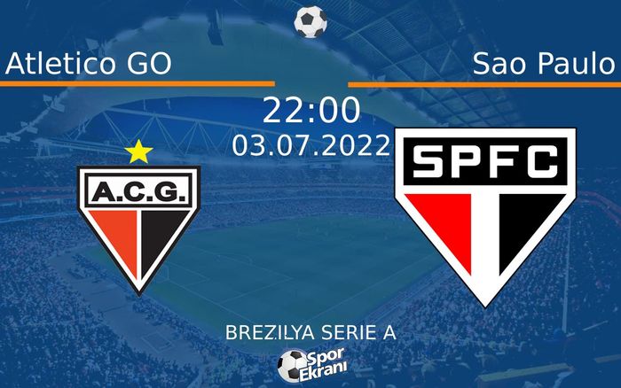 03 Temmuz 2022 Atletico GO vs Sao Paulo maçı Hangi Kanalda Saat Kaçta Yayınlanacak? 03 Temmuz 2022 Atletico GO vs Sao Paulo maçı Hangi Kanalda Saat Kaçta Yayınlanacak?