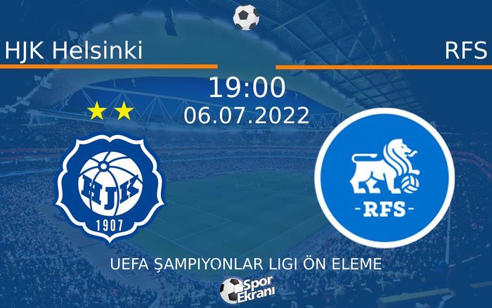 06 Temmuz 2022 HJK Helsinki vs RFS maçı Hangi Kanalda Saat Kaçta Yayınlanacak? 06 Temmuz 2022 HJK Helsinki vs RFS maçı Hangi Kanalda Saat Kaçta Yayınlanacak?