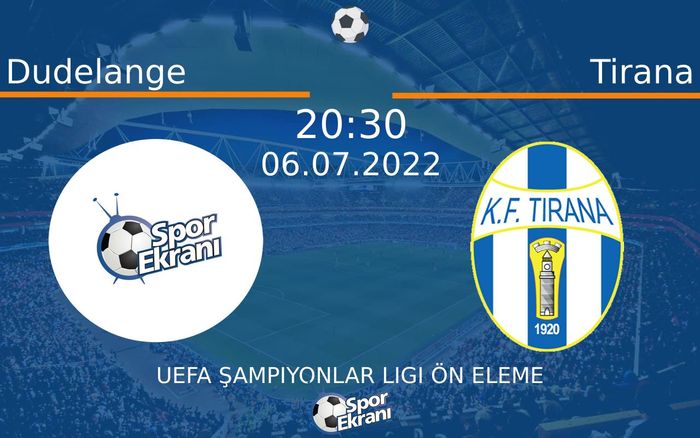 06 Temmuz 2022 Dudelange vs Tirana maçı Hangi Kanalda Saat Kaçta Yayınlanacak?