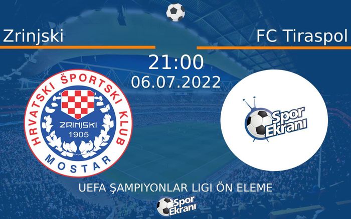 06 Temmuz 2022 Zrinjski vs FC Tiraspol maçı Hangi Kanalda Saat Kaçta Yayınlanacak? 06 Temmuz 2022 Zrinjski vs FC Tiraspol maçı Hangi Kanalda Saat Kaçta Yayınlanacak?