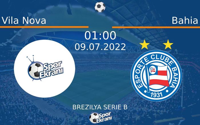09 Temmuz 2022 Vila Nova vs Bahia maçı Hangi Kanalda Saat Kaçta Yayınlanacak?