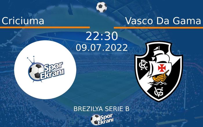 09 Temmuz 2022 Criciuma vs Vasco Da Gama maçı Hangi Kanalda Saat Kaçta Yayınlanacak? 09 Temmuz 2022 Criciuma vs Vasco Da Gama maçı Hangi Kanalda Saat Kaçta Yayınlanacak?