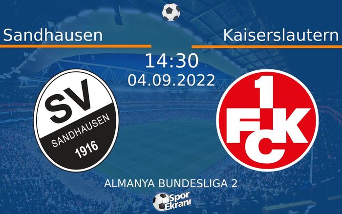 04 Eylül 2022 Sandhausen vs Kaiserslautern maçı Hangi Kanalda Saat Kaçta Yayınlanacak?