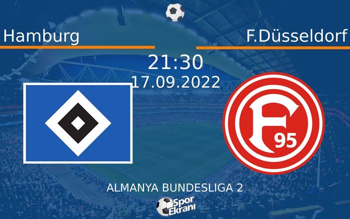 17 Eylül 2022 Hamburg vs F.Düsseldorf maçı Hangi Kanalda Saat Kaçta Yayınlanacak?