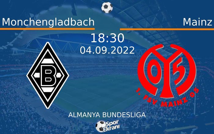 04 Eylül 2022 Monchengladbach vs Mainz maçı Hangi Kanalda Saat Kaçta Yayınlanacak? 04 Eylül 2022 Monchengladbach vs Mainz maçı Hangi Kanalda Saat Kaçta Yayınlanacak?