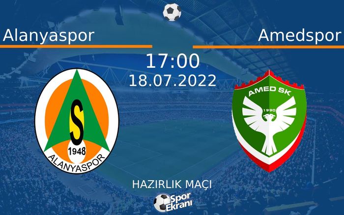 18 Temmuz 2022 Alanyaspor vs Amedspor maçı Hangi Kanalda Saat Kaçta Yayınlanacak? 18 Temmuz 2022 Alanyaspor vs Amedspor maçı Hangi Kanalda Saat Kaçta Yayınlanacak?