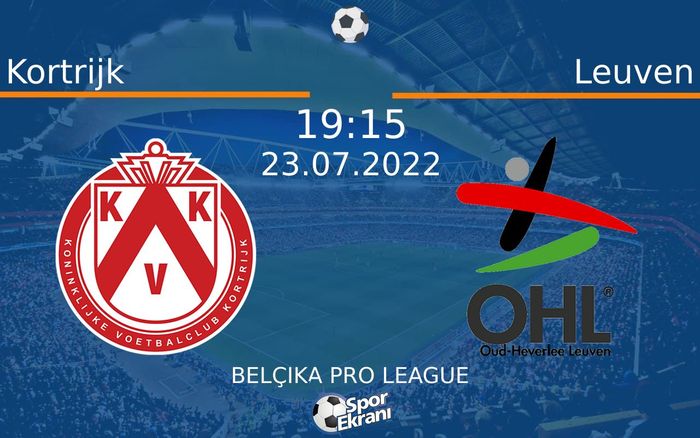 23 Temmuz 2022 Kortrijk vs Leuven maçı Hangi Kanalda Saat Kaçta Yayınlanacak? 23 Temmuz 2022 Kortrijk vs Leuven maçı Hangi Kanalda Saat Kaçta Yayınlanacak?
