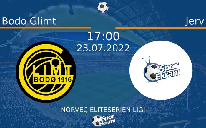 23 Temmuz 2022 Bodo Glimt vs Jerv maçı Hangi Kanalda Saat Kaçta Yayınlanacak? 23 Temmuz 2022 Bodo Glimt vs Jerv maçı Hangi Kanalda Saat Kaçta Yayınlanacak?