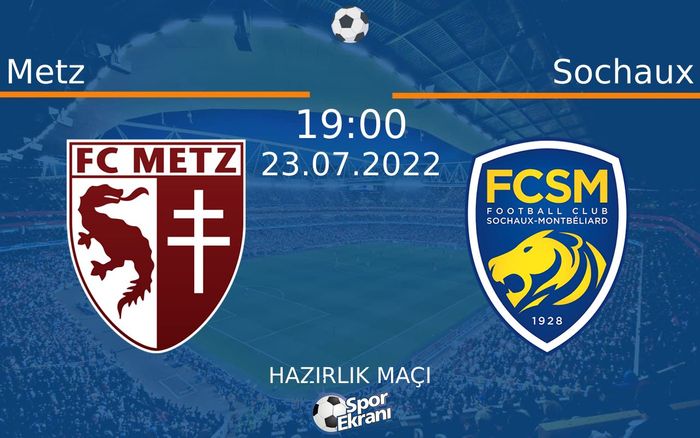23 Temmuz 2022 Metz vs Sochaux maçı Hangi Kanalda Saat Kaçta Yayınlanacak? 23 Temmuz 2022 Metz vs Sochaux maçı Hangi Kanalda Saat Kaçta Yayınlanacak?