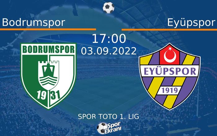 03 Eylül 2022 Bodrumspor vs Eyüpspor maçı Hangi Kanalda Saat Kaçta Yayınlanacak? 03 Eylül 2022 Bodrumspor vs Eyüpspor maçı Hangi Kanalda Saat Kaçta Yayınlanacak?