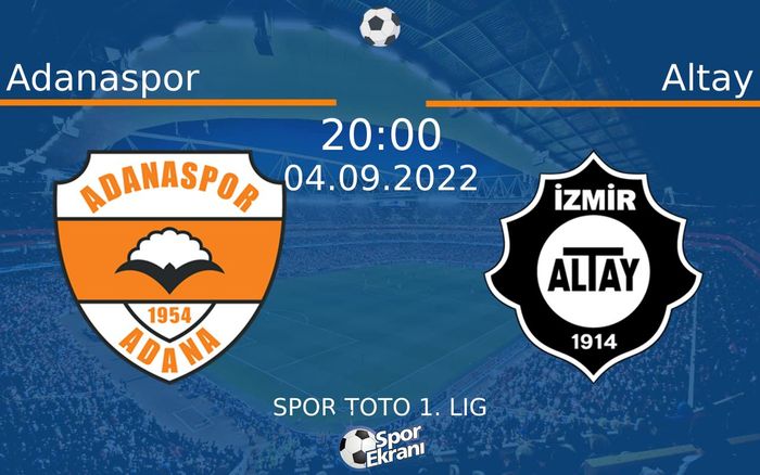 04 Eylül 2022 Adanaspor vs Altay maçı Hangi Kanalda Saat Kaçta Yayınlanacak? 04 Eylül 2022 Adanaspor vs Altay maçı Hangi Kanalda Saat Kaçta Yayınlanacak?