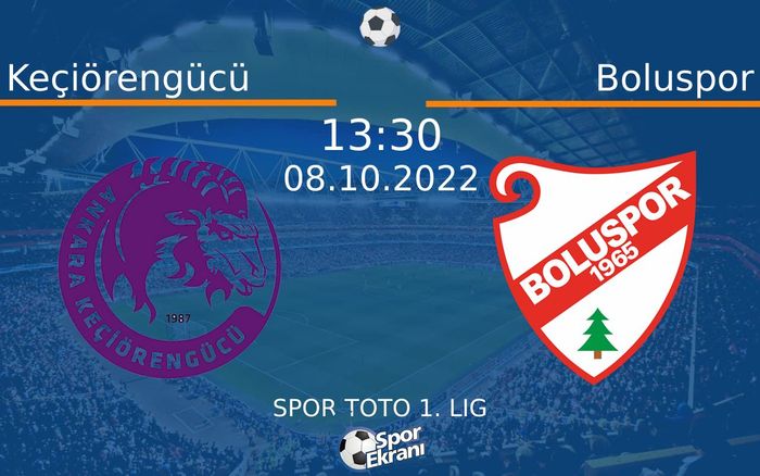 08 Ekim 2022 Keçiörengücü vs Boluspor maçı Hangi Kanalda Saat Kaçta Yayınlanacak?