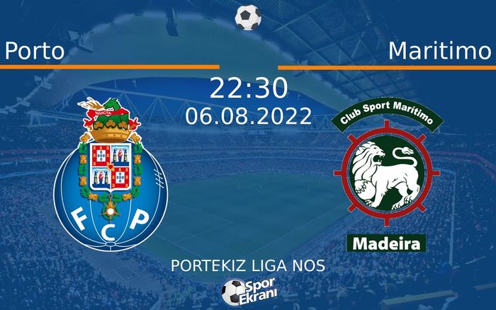 06 Ağustos 2022 Porto vs Maritimo maçı Hangi Kanalda Saat Kaçta Yayınlanacak?