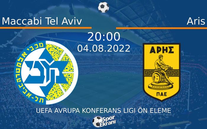 04 Ağustos 2022 Maccabi Tel Aviv vs Aris maçı Hangi Kanalda Saat Kaçta Yayınlanacak? 04 Ağustos 2022 Maccabi Tel Aviv vs Aris maçı Hangi Kanalda Saat Kaçta Yayınlanacak?