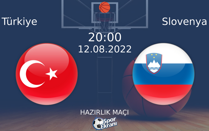 12 Ağustos 2022 Türkiye vs Slovenya maçı Hangi Kanalda Saat Kaçta Yayınlanacak?