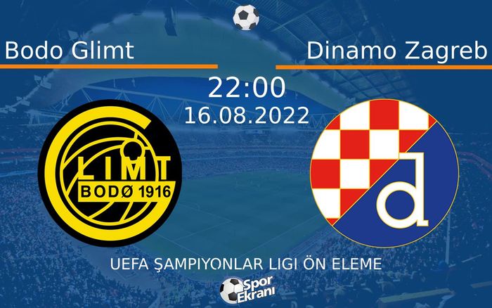 16 Ağustos 2022 Bodo Glimt vs Dinamo Zagreb maçı Hangi Kanalda Saat Kaçta Yayınlanacak? 16 Ağustos 2022 Bodo Glimt vs Dinamo Zagreb maçı Hangi Kanalda Saat Kaçta Yayınlanacak?
