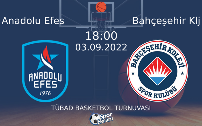 03 Eylül 2022 Anadolu Efes vs Bahçeşehir Klj maçı Hangi Kanalda Saat Kaçta Yayınlanacak? 03 Eylül 2022 Anadolu Efes vs Bahçeşehir Klj maçı Hangi Kanalda Saat Kaçta Yayınlanacak?