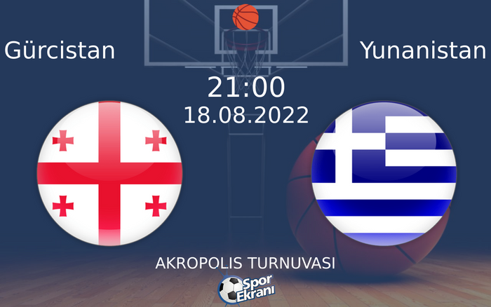 18 Ağustos 2022 Gürcistan vs Yunanistan maçı Hangi Kanalda Saat Kaçta Yayınlanacak?