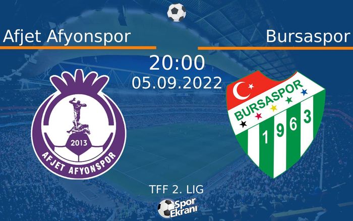 05 Eylül 2022 Afjet Afyonspor vs Bursaspor maçı Hangi Kanalda Saat Kaçta Yayınlanacak?