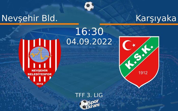 04 Eylül 2022 Nevşehir Bld. vs Karşıyaka maçı Hangi Kanalda Saat Kaçta Yayınlanacak?