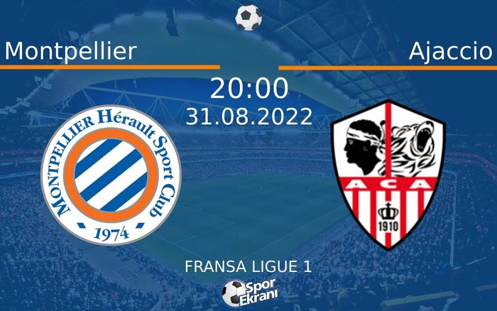 31 Ağustos 2022 Montpellier vs Ajaccio maçı Hangi Kanalda Saat Kaçta Yayınlanacak?