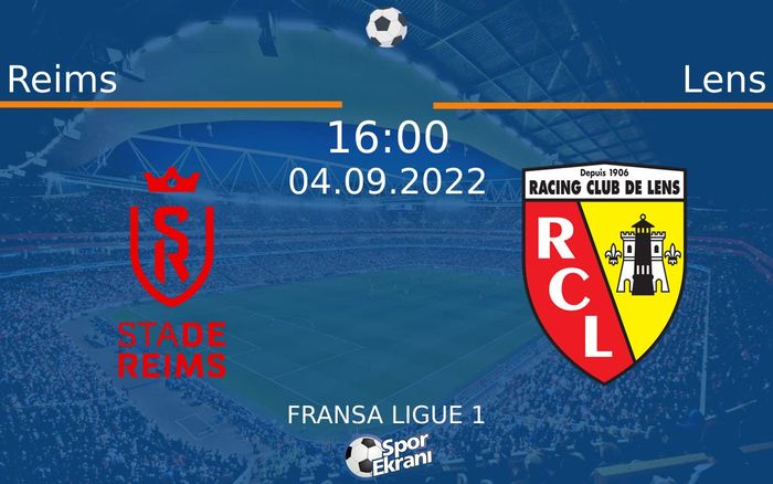 04 Eylül 2022 Reims vs Lens maçı Hangi Kanalda Saat Kaçta Yayınlanacak? 04 Eylül 2022 Reims vs Lens maçı Hangi Kanalda Saat Kaçta Yayınlanacak?