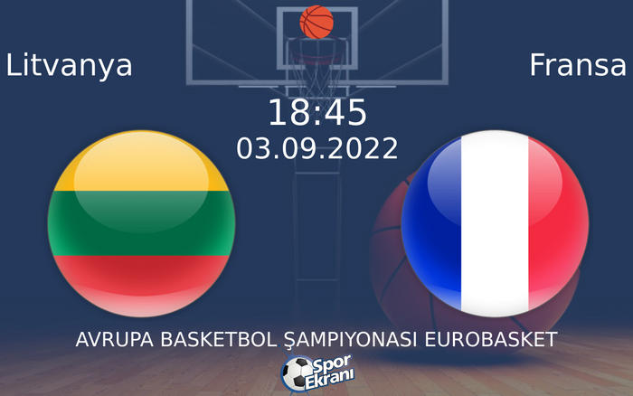 03 Eylül 2022 Litvanya vs Fransa maçı Hangi Kanalda Saat Kaçta Yayınlanacak? 03 Eylül 2022 Litvanya vs Fransa maçı Hangi Kanalda Saat Kaçta Yayınlanacak?
