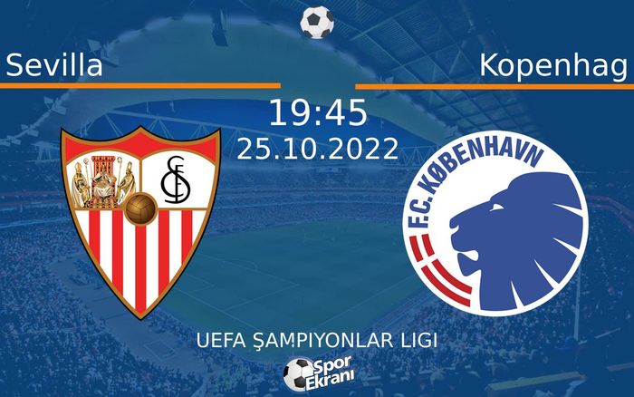 25 Ekim 2022 Sevilla vs Kopenhag maçı Hangi Kanalda Saat Kaçta Yayınlanacak? 25 Ekim 2022 Sevilla vs Kopenhag maçı Hangi Kanalda Saat Kaçta Yayınlanacak?