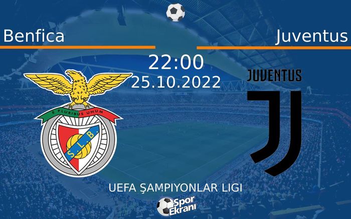 25 Ekim 2022 Benfica vs Juventus maçı Hangi Kanalda Saat Kaçta Yayınlanacak?