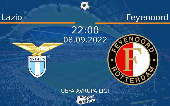 08 Eylül 2022 Lazio vs Feyenoord maçı Hangi Kanalda Saat Kaçta Yayınlanacak? 08 Eylül 2022 Lazio vs Feyenoord maçı Hangi Kanalda Saat Kaçta Yayınlanacak?