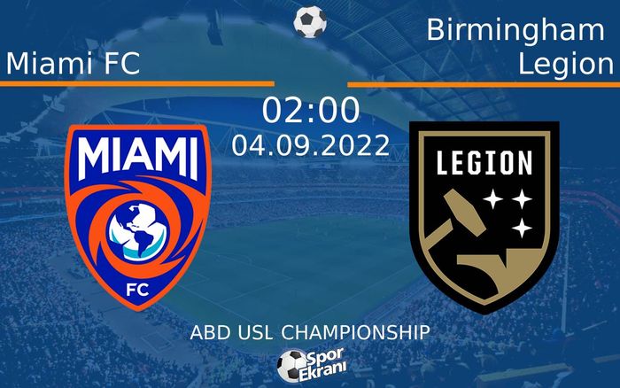 04 Eylül 2022 Miami FC vs Birmingham Legion maçı Hangi Kanalda Saat Kaçta Yayınlanacak? 04 Eylül 2022 Miami FC vs Birmingham Legion maçı Hangi Kanalda Saat Kaçta Yayınlanacak?