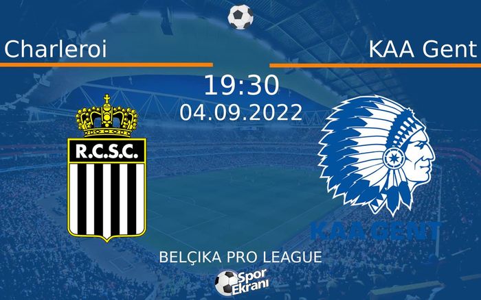 04 Eylül 2022 Charleroi vs KAA Gent maçı Hangi Kanalda Saat Kaçta Yayınlanacak? 04 Eylül 2022 Charleroi vs KAA Gent maçı Hangi Kanalda Saat Kaçta Yayınlanacak?